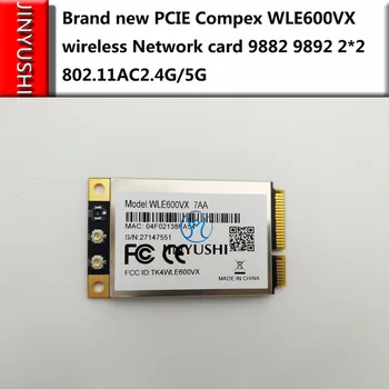 JINYUSHI Už naują PCIE Compex WLE600VX belaidžio Tinklo kortelė Pramoninės klasės 9882 9892 2*2 802.11AC2.4G/5G modulis sandėlyje