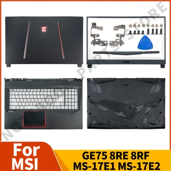 Naujas Nešiojamas kompiuteris Dalimis MSI GE75 8RE 8RF MS-17E1 MS-17E2 Serijos LCD Back Cover/Front Bezel/Vyrių/Palmrest/Apačioje Atveju Pakeitimo